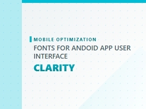 Selecting Fonts for Optimal Android App Clarity